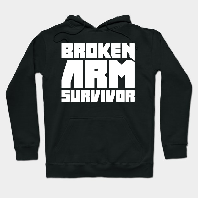 Survivor - Funny Broken Arm Get Well Soon Gift Hoodie by MeatMan